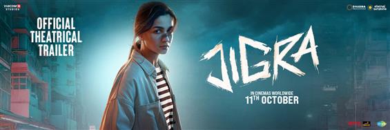 Alia Bhatt's Jigra Theatrical Trailer Unveiled - Dussehra Release on 11 Oct!