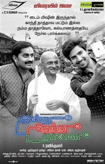 Indru Netru Naalai